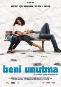 Beni unutma movie in Ozer Kyizyiltan filmography.