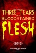 Three Tears on Bloodstained Flesh movie in Jim Dougherty filmography.