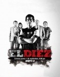 El Diez is the best movie in Eréndira Ibarra filmography.