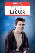 Dick Licker is the best movie in Stiven Djeymison filmography.