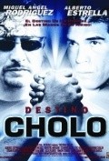 Destino cholo movie in Miguel Angel Rodriguez filmography.