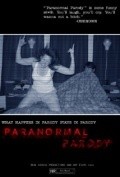 Paranormal Parody is the best movie in Brendon Hant filmography.