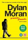 Dylan Moran: Yeah, Yeah is the best movie in Dylan Moran filmography.
