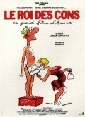Le roi des cons movie in Claude Confortes filmography.