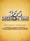 365 Decision Time movie in Ariel A. Santiago filmography.