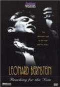 Leonard Bernstein, Reaching for the Note is the best movie in Jon Deak filmography.