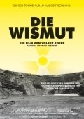 Die Wismut movie in Volker Koepp filmography.