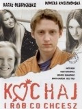Kochaj i rob co chcesz is the best movie in Rafal Olbrychski filmography.