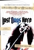 Last Days Here movie in Don Argott filmography.