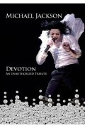 Michael Jackson: Devotion movie in Michael Jackson filmography.