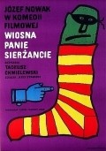 Wiosna, panie sierzancie movie in Tadeusz Fijewski filmography.