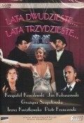 Lata dwudzieste, lata trzydzieste movie in Janusz Rzeszewski filmography.