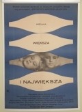 Wielka, wieksza i najwieksza movie in Mieczyslaw Stoor filmography.