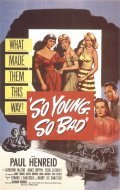 So Young So Bad movie in Edgar Dj. Ulmer filmography.