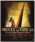 Proces au Vatican movie in Andre Haguet filmography.