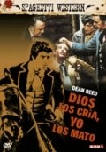 Dio li crea... Io li ammazzo! is the best movie in Dean Reed filmography.