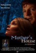 Mother's House movie in Kathryn Erbe filmography.