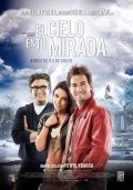 El cielo en tu Mirada movie in Juan Pablo Raba filmography.