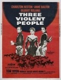 Three Violent People movie in Barton MacLane filmography.