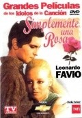 Simplemente una rosa movie in Leonardo Favio filmography.