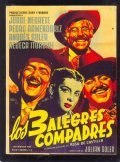 Los tres alegres compadres is the best movie in Rebeca Iturbide filmography.