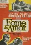 Fome de Amor movie in Nelson Pereyra dus Santus filmography.