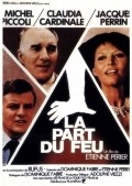 La Part du feu movie in Michel Piccoli filmography.