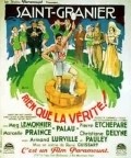 Rien que la verite is the best movie in Saint-Granier filmography.