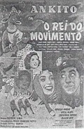 Rei do Movimento movie in Ankito filmography.
