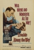 Trouble Along the Way movie in Michael Curtiz filmography.