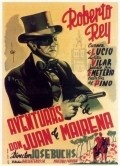 Aventuras de Don Juan Mairena movie in Santiago Rivero filmography.