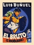El bruto movie in Luis Bunuel filmography.