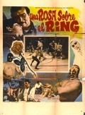 Una rosa sobre el ring is the best movie in Julio Cesar Agrasanchez filmography.
