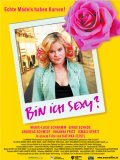 Bin ich sexy? movie in Kathrin Feistl filmography.