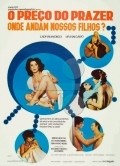 O Preco do Prazer movie in Rogerio Froes filmography.