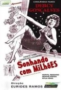 Sonhando com Milhoes is the best movie in Delly Azevedo filmography.