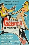 Essa Gatinha e Minha is the best movie in Jefferson Dantas filmography.