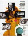 La chance et l'amour movie in Bernard Blier filmography.