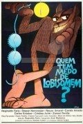 Quem Tem Medo de Lobisomem? is the best movie in Zanoni Ferrite filmography.