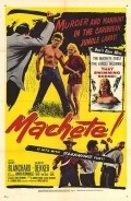 Machete movie in Kurt Neumann filmography.