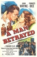 A Man Betrayed movie in John H. Auer filmography.