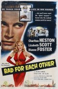 Bad for Each Other movie in Charlton Heston filmography.