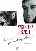 Zycie raz jeszcze movie in Andrzej Łapicki filmography.
