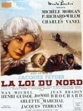 La loi du nord movie in Michele Morgan filmography.