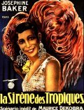 La sirene des tropiques is the best movie in Josephine Baker filmography.