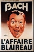 L'affaire Blaireau movie in Henry Wulschleger filmography.