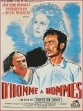 D'homme a hommes movie in Jean Debucourt filmography.