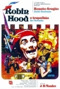 Robin Hood, O Trapalhao da Floresta movie in Renato Aragao filmography.