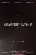 Mayberry Avenue is the best movie in Tony Orozco filmography.