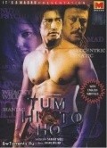 Tum Hi To Ho... movie in Rana Jung Bahadur filmography.